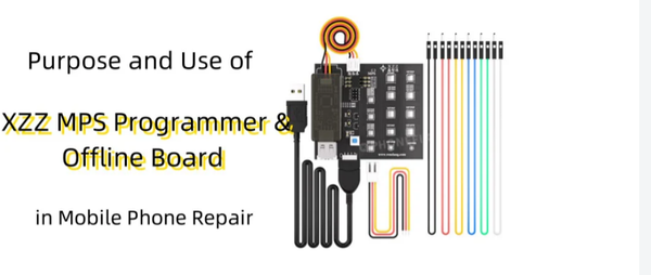 XZZ MPS Programmer Offline Board's Function and Application in Cell Phone Repair